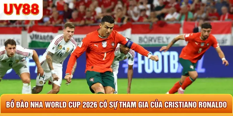 Bồ đào nha world cup 2026 có sự tham gia của cristiano ronaldo Bồ đào nha world cup 2026 có sự tham gia của cristiano ronaldo