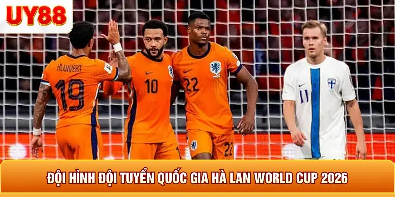 Đội hình đội tuyển quốc gia hà lan world cup 2026
