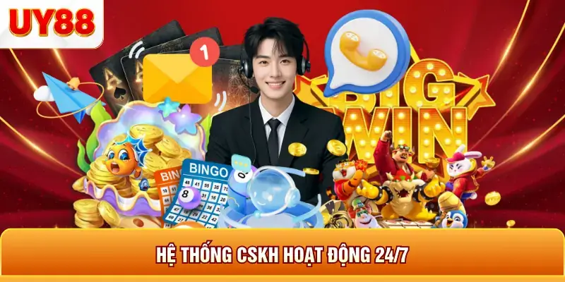 Hệ thống cskh hoạt động 24/7