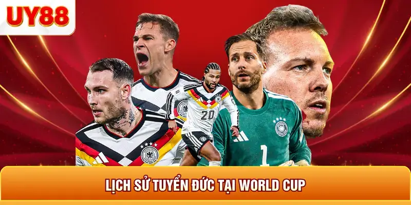 Lịch sử tuyển đức tại world cup