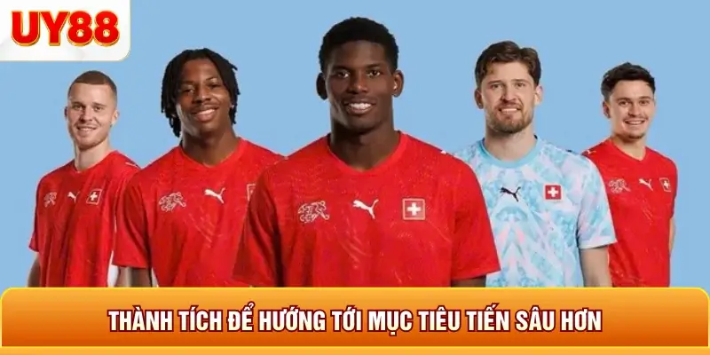 Thành tích để hướng tới mục tiêu tiến sâu hơn